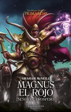primarchs nº 03 magnus el rojo: señor de prospero-graham mcneill-9788445018576