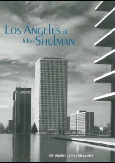 los angeles de juliusshulman-christopher alexander-9788445132876