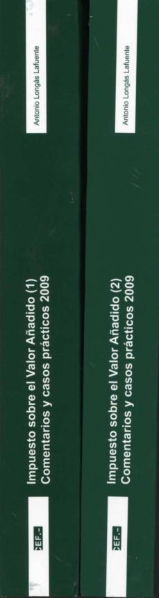 impuesto sobre el valor añadido: comentarios y casos practicos, 2 009 (2ª ed.)-antonio longas lafuente-9788445414576