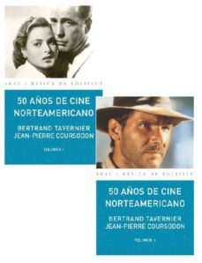 50 años de cine norteamericano: obra completa-bertrand tavernier-jean pierre coursodon-9788446017776