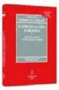 expropiacion forzosa y legislacion complementaria (24ª ed)-9788447027576
