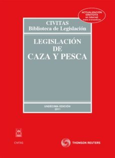 legislacion de caza y pesca (11ª ed)-9788447037476
