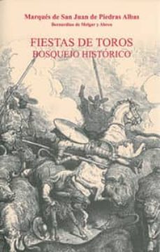 fiestas de toros: bosquejo historico-bernardino de melgar y abreu-9788447212576