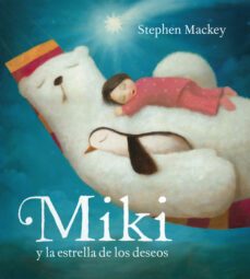 miki y la estrella de los deseos-9788448836276