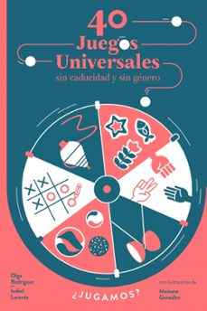 40 juegos universales sin caducidad y sin genero-isabel lorente-olga rodriguez-9788448853976