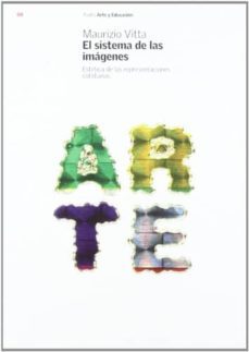 el sistema de las imagenes: estetica de las representaciones coti dianas-maurizio vitta-9788449314476