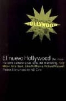 el nuevo hollywood: del imperialismo cultural a las leyes del mar keting-tobi miller-9788449317576