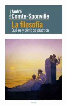 la filosofia: que es y como se practica-9788449326776