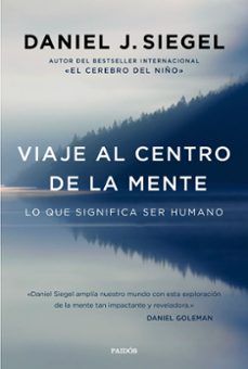 viaje al centro de la mente-daniel j. siegel-9788449332876