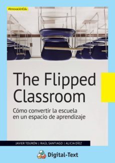the flipped classroom (ebook)-javier touron-raul santiago-alicia diez-9788449450976