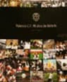 valencia cf: 90 años de historia-9788461277476