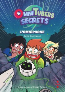 minitubers secrets 1: l omniphone-9788466154376