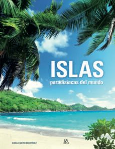 islas paradisíacas del mundo-carla nieto martinez-9788466235976