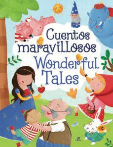 cuentos maravillosos / wonderful tales-9788466241076