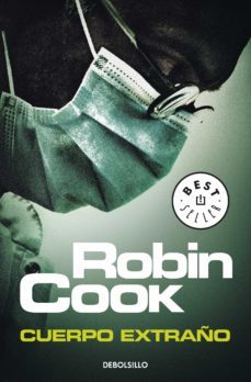 cuerpo extraño (jack stapleton y laurie montgomery 8) (ebook)-robin cook-9788466345576