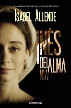 ines del alma mía-isabel allende-9788466354776