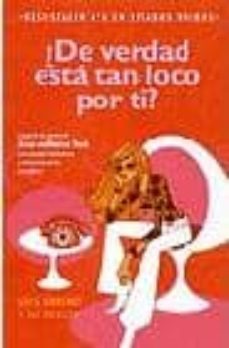 ¿de verdad esta tan loco por ti?-liz tuccillo-greg behrendt-9788466621076