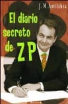 el diario secreto de zp-j.m. amilibia-9788466625876