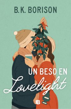 un beso en lovelight (ebook)-b.k. borison-9788466676083