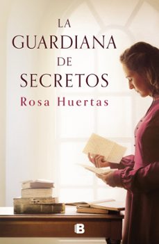 la guardiana de secretos-rosa huertas-9788466680776