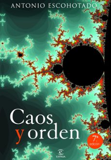 caos y orden-antonio escohotado-9788467032376