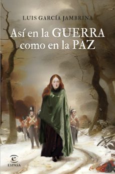 asi en la guerra como en la paz-luis garcia jambrina-9788467067576
