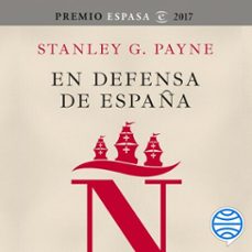 en defensa de españa: desmontando mitos y leyendas negras (audiolibro)-stanley g. payne-9788467078176