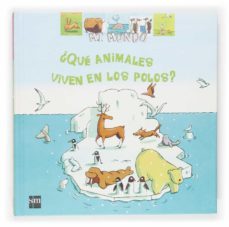 ¿que animalitos viven en los polos?-valerie videau-9788467501476