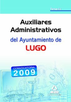 auxiliares administrativos del ayuntamiento de lugo. temario-9788467606676