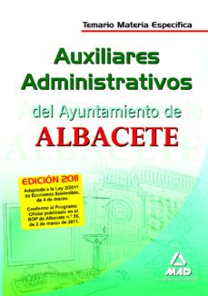 auxiliares administrativos del ayuntamiento de albacete. temario materia especifica-9788467659276