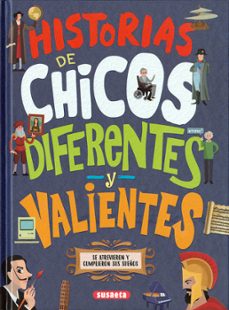 historias de chicos diferentes y valientes-jorge montoro bayon-9788467771176