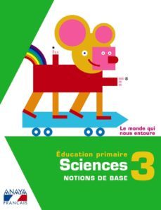 sciences 3. notions de base. educacion primaria - segundo ciclo - 3º-9788467816976