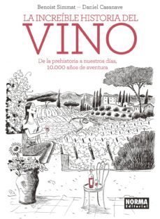la increible historia del vino-benoist simmat-daniel casanova-9788467939576