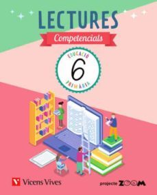 lectures competencials 6º educacion primaria  (p. zoom)-9788468269276