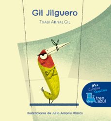 tren azul:gil jilguero (letra imprenta)-javier ignacio arnal gil-9788468336176