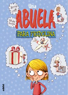 una abuela para fridolina-anna lott-9788468347776