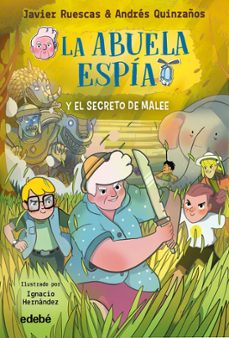 la abuela espia y el secreto de malee (ebook)-javier ruescas sánchez-andrés quinzaños gutierrez-9788468368276