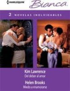 del deber al amor; miedo a enamorarse-kim lawrence-helen brooks-9788468708676
