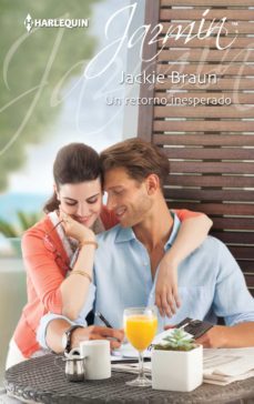 un retorno inesperado-jackie braun-9788468766676