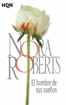 el hombre de sus sueños-nora roberts-9788468781976