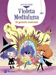 violeta medialuna 6. el gemelo malvado-arnaud almeras-9788469642276