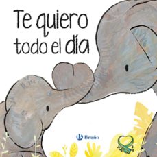 te quiero todo el día-patricia hegarty-9788469643976