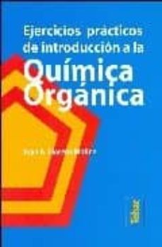 ejercicios practicos de introduccion a la quimica organica-juan antonio llorens molina-9788473602976