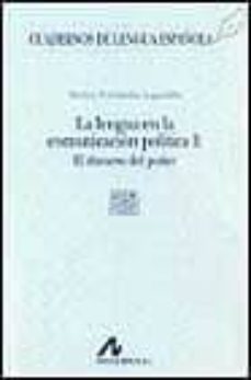 la lengua en la comunicacion politica, i: el discurso del poder-9788476353776