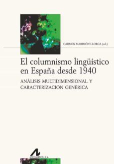 el columnismo linguistico en españa desde 1940-9788476359976