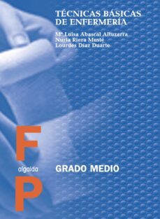 tecnicas basicas de enfermeria (fp grado medio)-maria luisa abascal altuzarra-9788476478776