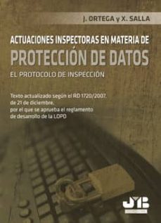 actuaciones inspectoras en materia de proteccion de datos: el pro tocolo en inspeccion-j. ortega torres-9788476988176