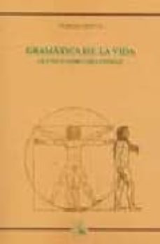 gramatica de la vida: la etica como creatividad-9788477314776