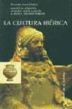 la cultura iberica-andres m. adroher-antonio lopez marcos-juan a. pachon romero-9788478073276