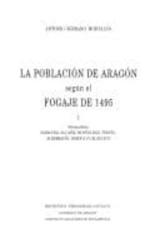 la poblacion de aragon segun el fogaje de 1495 (2 vols.)-antonio serrano montalvo-9788478203376